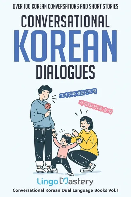 Conversational Korean Dialogues: Over 100 Korean Conversations and Short Stories - Paperback