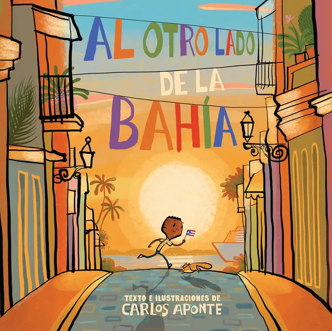 Al Otro Lado de la Bahía / Across the Bay - Hardcover