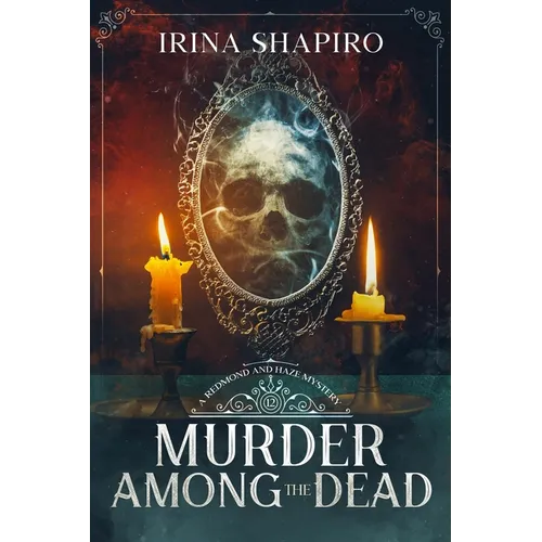 Murder Among the Dead: A Redmond and Haze Mystery Book 12 - Paperback