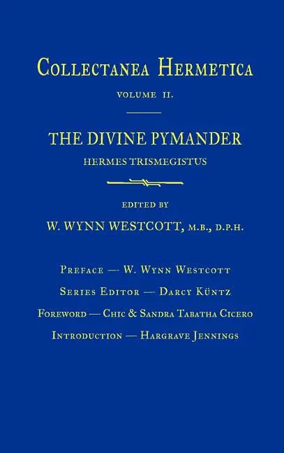 Divine Pymander: Collectanea Hermetica Volume 2 - Hardcover
