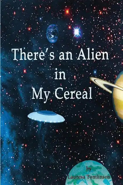 There's an Alien in My Cereal - Paperback