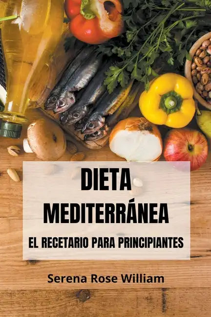 Dieta Mediterránea - El recetario para principiantes - Paperback