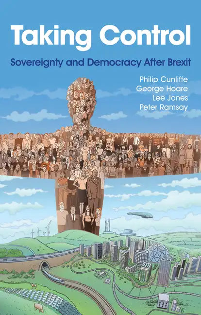 Taking Control: Sovereignty and Democracy After Brexit - Paperback