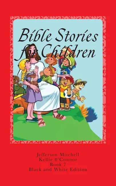 Bible Stories for Children: Black and White Edition - Paperback