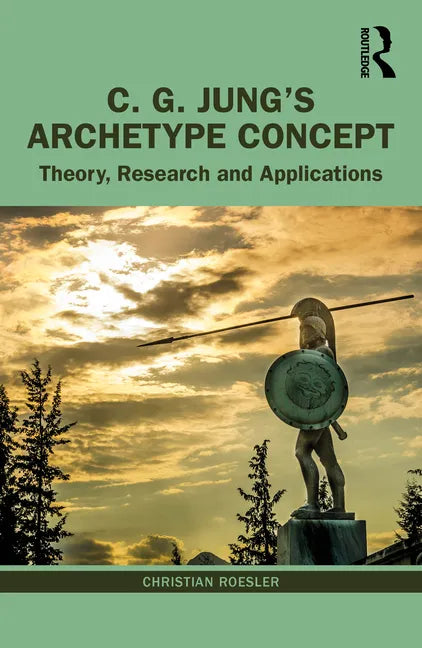 C. G. Jung's Archetype Concept: Theory, Research and Applications - Paperback