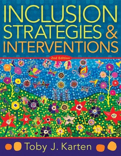Inclusion Strategies and Interventions, Second Edition: (A User-Friendly Guide to Instructional Strategies That Create an Inclusive Classroom for Dive - Paperback