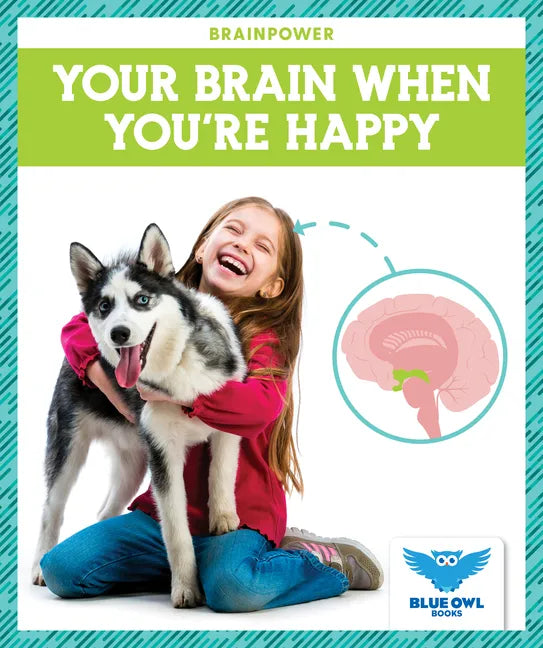 Your Brain When You're Happy - Paperback