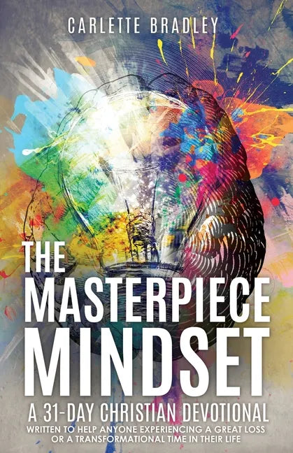The Masterpiece Mindset: A 31-Day Christian Devotional - Paperback