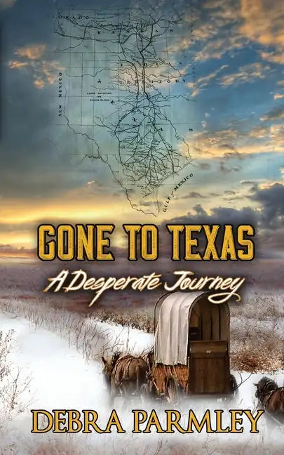 Gone to Texas: A Desperate Journey - Paperback
