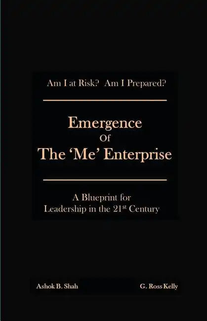 Emergence of the 'Me' Enterprise: A Blueprint for Leadership in the 21st Century - Paperback
