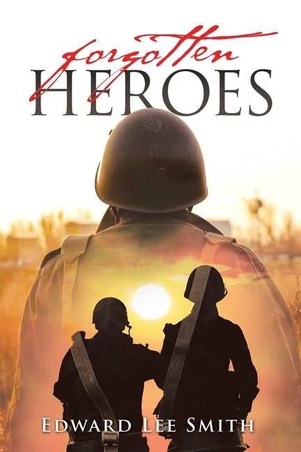Forgotten Heroes - Paperback
