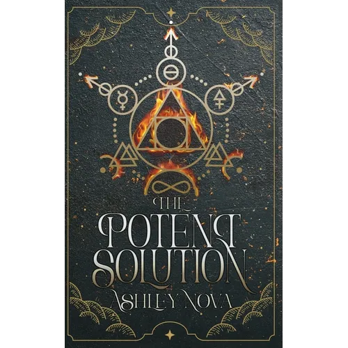 The Potent Solution: an alchemical gaslamp fantasy full of wisdom, wit, more than a dash of magic, and a joyous F/F romance - Paperback