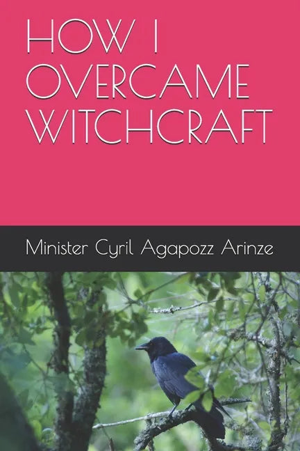 How I Overcame Witchcraft - Paperback
