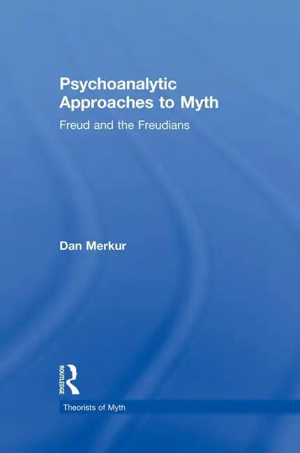 Psychoanalytic Approaches to Myth - Paperback