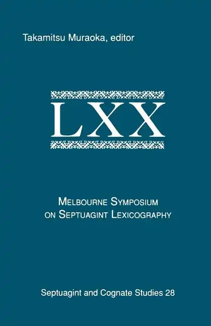The Melbourne Symposium on Septuagint Lexicography - Paperback