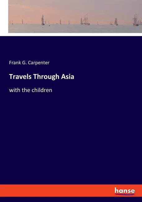 Travels Through Asia: with the children - Paperback