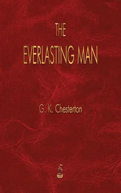 The Everlasting Man - Hardcover