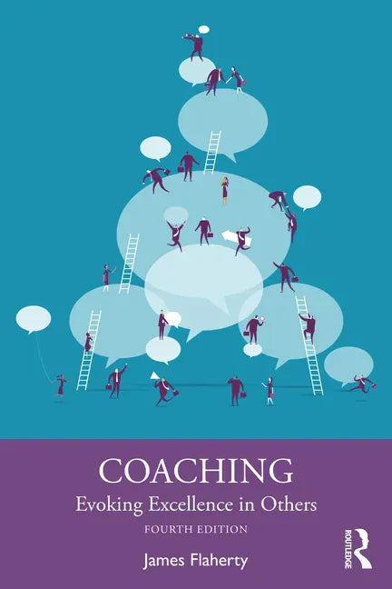 Coaching: Evoking Excellence in Others - Paperback