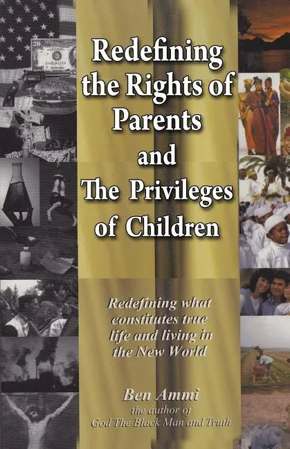 Redefining the Rights of Parents & The Privileges of Children - Paperback