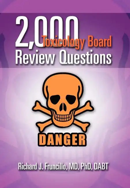2,000 Toxicology Board Review Questions - Hardcover