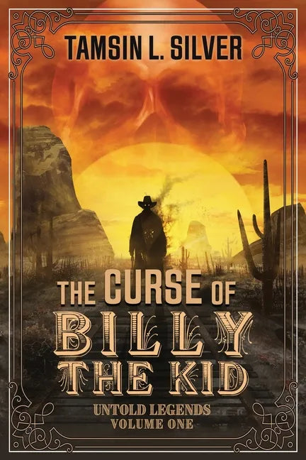 The Curse of Billy the Kid: Untold Legends Volume One - Paperback