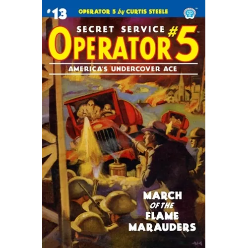 Operator 5 #13: March of the Flame Marauders - Paperback