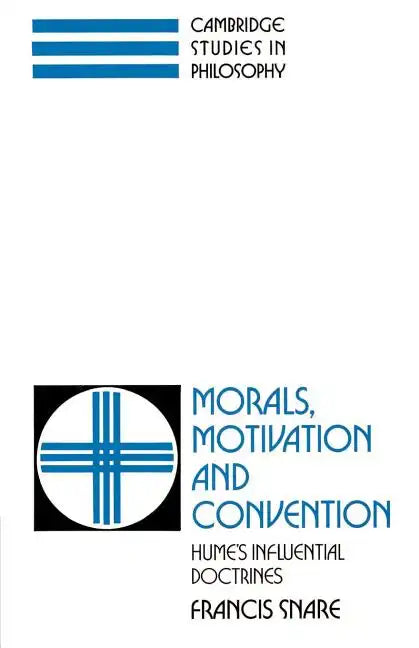 Morals, Motivation, and Convention: Hume's Influential Doctrines - Paperback