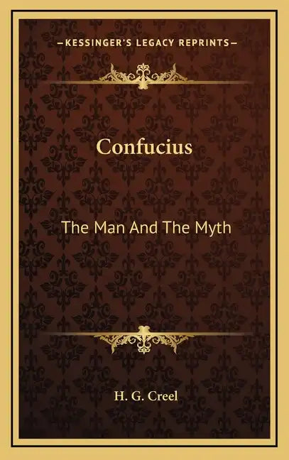 Confucius: The Man and the Myth - Hardcover