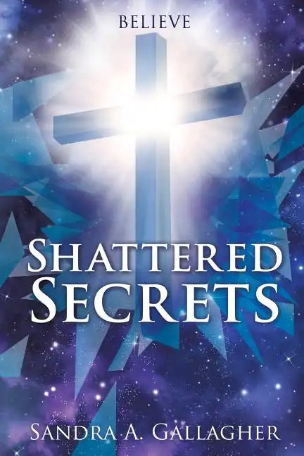 Shattered Secrets - Paperback