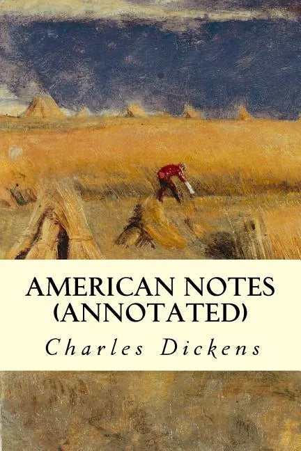 American Notes (annotated) - Paperback