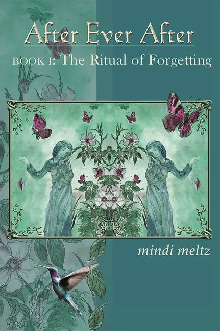 After Ever After: The Ritual of Forgetting: Book One of the After Ever After Trilogy - Paperback