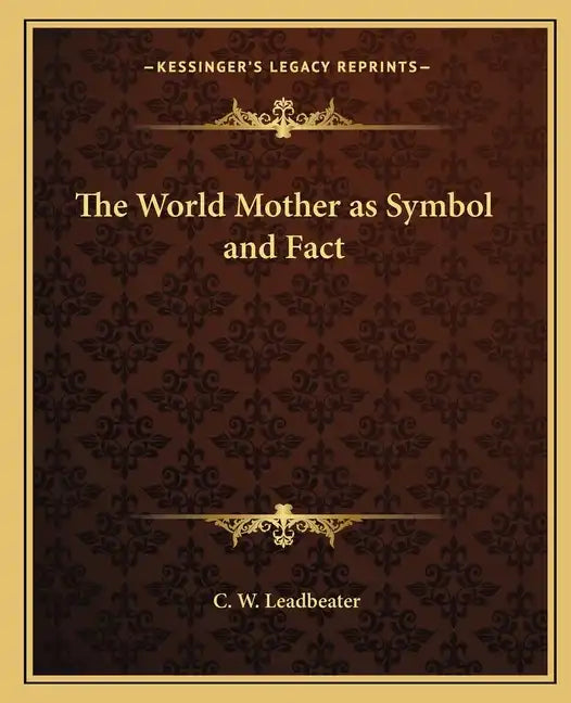 The World Mother as Symbol and Fact - Paperback