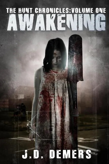The Hunt Chronicles Volume 1 Awakening - Paperback