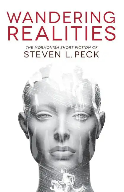 Wandering Realities: Mormonish Short Fiction - Paperback