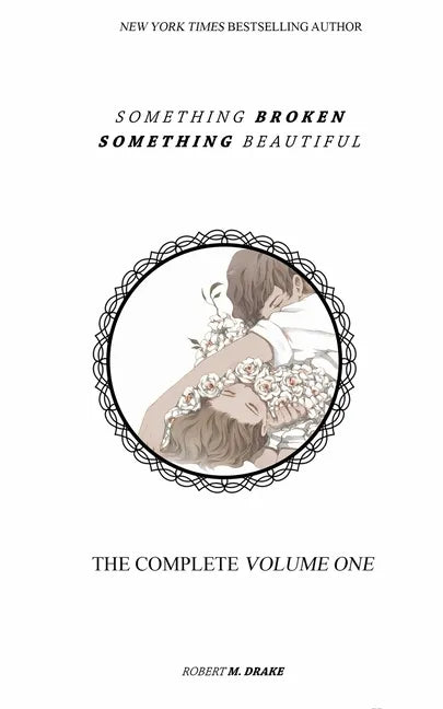 Something Broken Something Beautiful: Volume One - Paperback