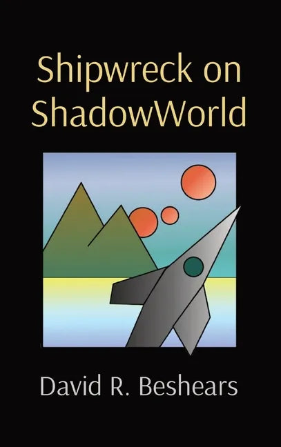 Shipwreck on ShadowWorld - Hardcover