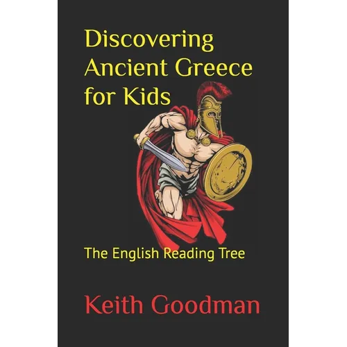 Discovering Ancient Greece for Kids: The English Reading Tree - Paperback