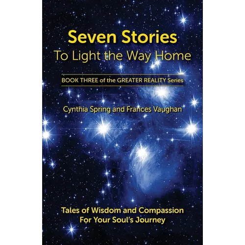 Seven Stories to Light the Way Home: Tales of Wisdom and Compassion for Your Soul's Journey - Paperback