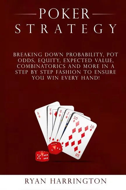 Poker Strategy: Optimizing Play Based on Stack Depth, Linear, Condensed and Polarized Ranges, Understanding Counter Strategies, Varian - Paperback