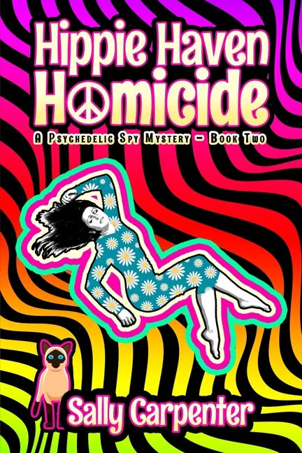 Hippie Haven Homicide: A Psychedelic Spy Mystery (Book 2) - Paperback