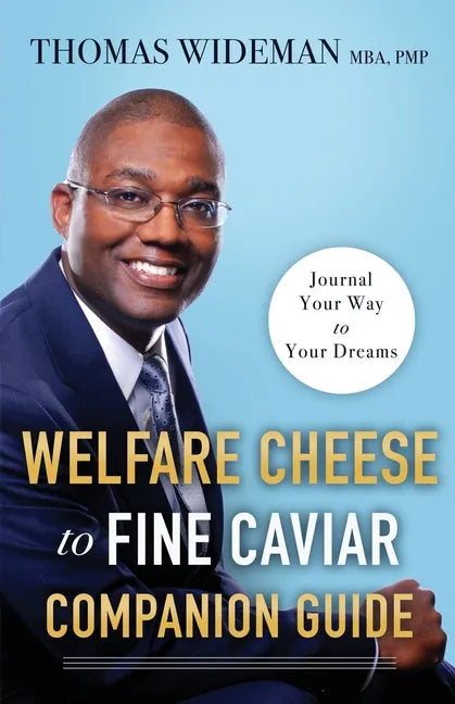 Welfare Cheese to Fine Caviar Companion Guide: Journal Your Way to Your Dreams - Paperback