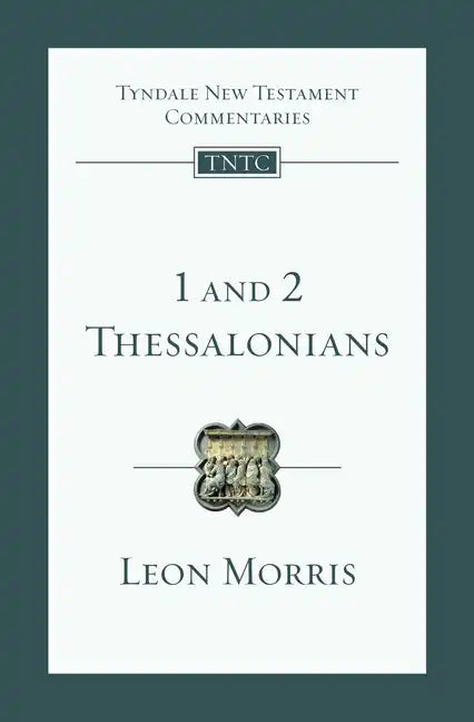 1 and 2 Thessalonians: An Introduction and Commentary - Paperback