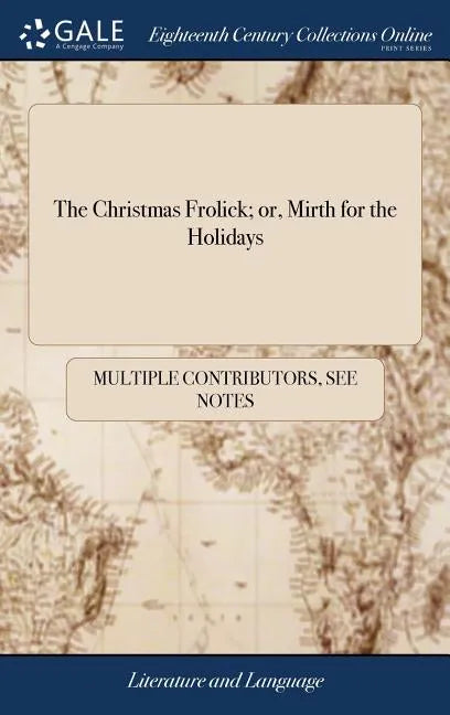 The Christmas Frolick; or, Mirth for the Holidays - Hardcover