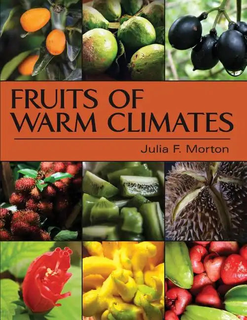 Fruits of Warm Climates - Paperback