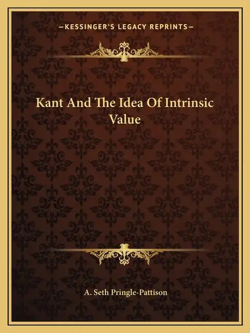 Kant and the Idea of Intrinsic Value - Paperback