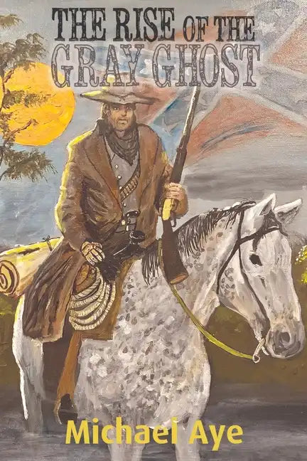 The Rise of the Gray Ghost - Paperback