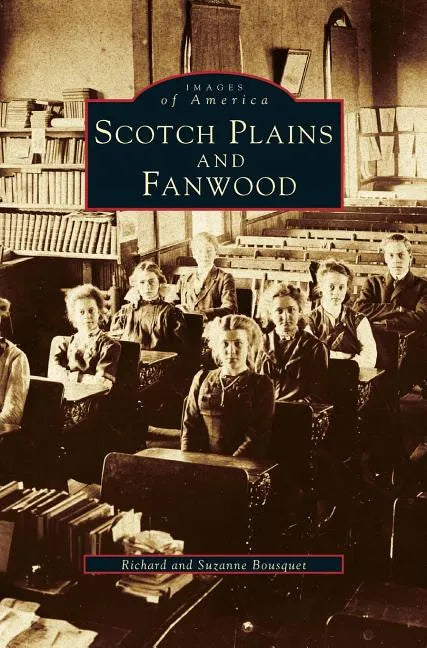 Scotch Plains and Fanwood - Hardcover