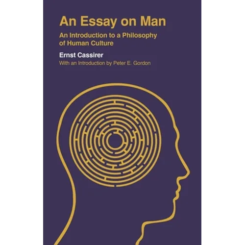 An Essay on Man: An Introduction to a Philosophy of Human Culture - Paperback