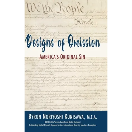 Designs of Omission: America's Original Sin - Hardcover
