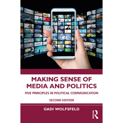 Making Sense of Media and Politics: Five Principles in Political Communication - Paperback